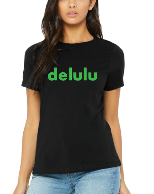 Delulu 100% Cotton Crewneck T-Shirt